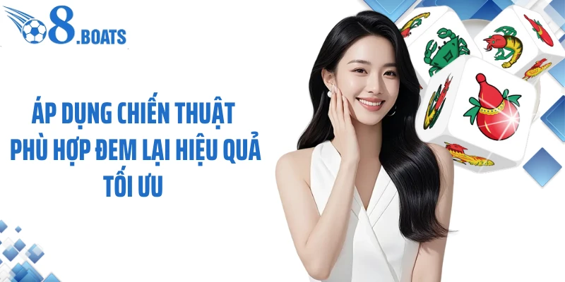 Áp dụng chiến thuật phù hợp đem lại hiệu quả tối ưu