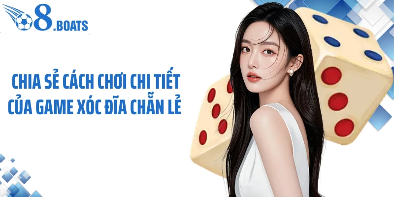 Chia sẻ cách chơi chi tiết của game xóc đĩa chẵn lẻ