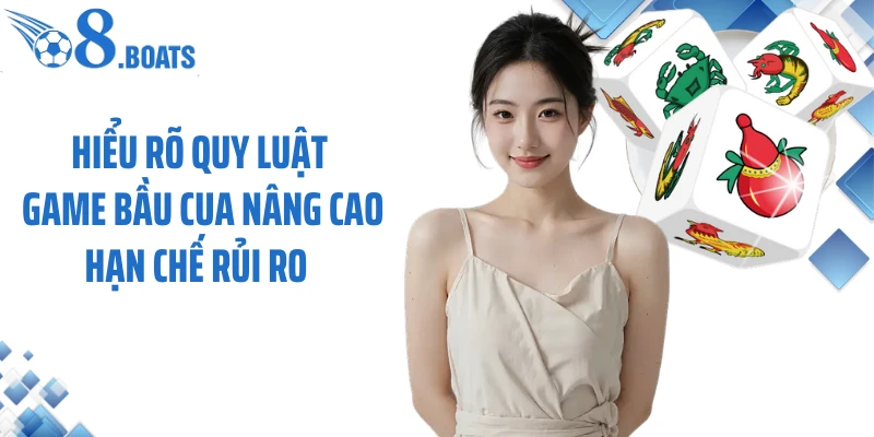 Hiểu rõ quy luật game bầu cua nâng cao hạn chế rủi ro