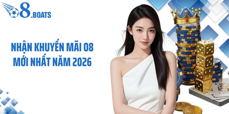Nhận khuyến mãi O8 mới nhất năm 2026